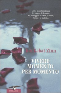 Vivere momento per momento Vivere momento per momento