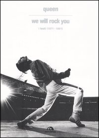 Queen. We Will Rock You. I Testi (1971-1991)