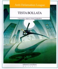 Testa bollata. Come aiutare i ragazzi a vincere il pregiudizio