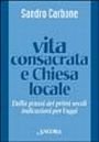 Vita consacrata e Chiesa locale. Dalla prassi dei primi secoli indicazioni per l'oggi