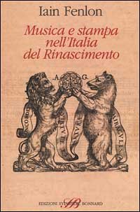 Musica e stampa nell'Italia del Rinascimento