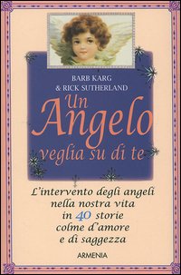 Un angelo veglia su di te. Un angelo veglia su di te.