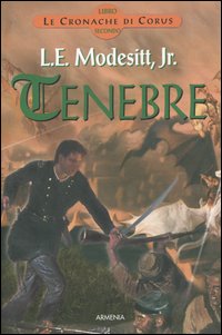 Tenebre. Le cronache di Corus. Vol. 2 Tenebre. Le cronache di Corus. Vol. 2