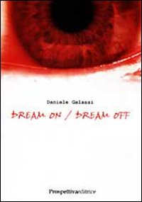 Dream on/dream off Dream on/dream off