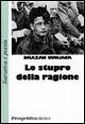 Lo stupro della ragione. Lo stupro della ragione.