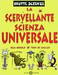 La scervellante scienza universale La scervellante scienza universale