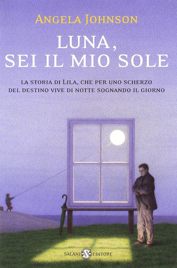 Luna, sei il mio sole. Luna, sei il mio sole.