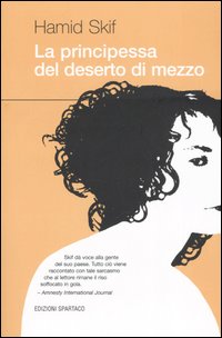 La principessa del deserto di mezzo. La principessa del deserto di mezzo.