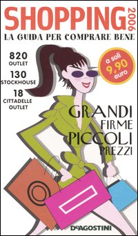 Shopping 2006. La guida per comprare bene. Shopping 2006. La guida per comprare bene.
