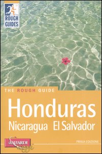 Honduras, Nicaragua, El Salvador Honduras, Nicaragua, El Salvador