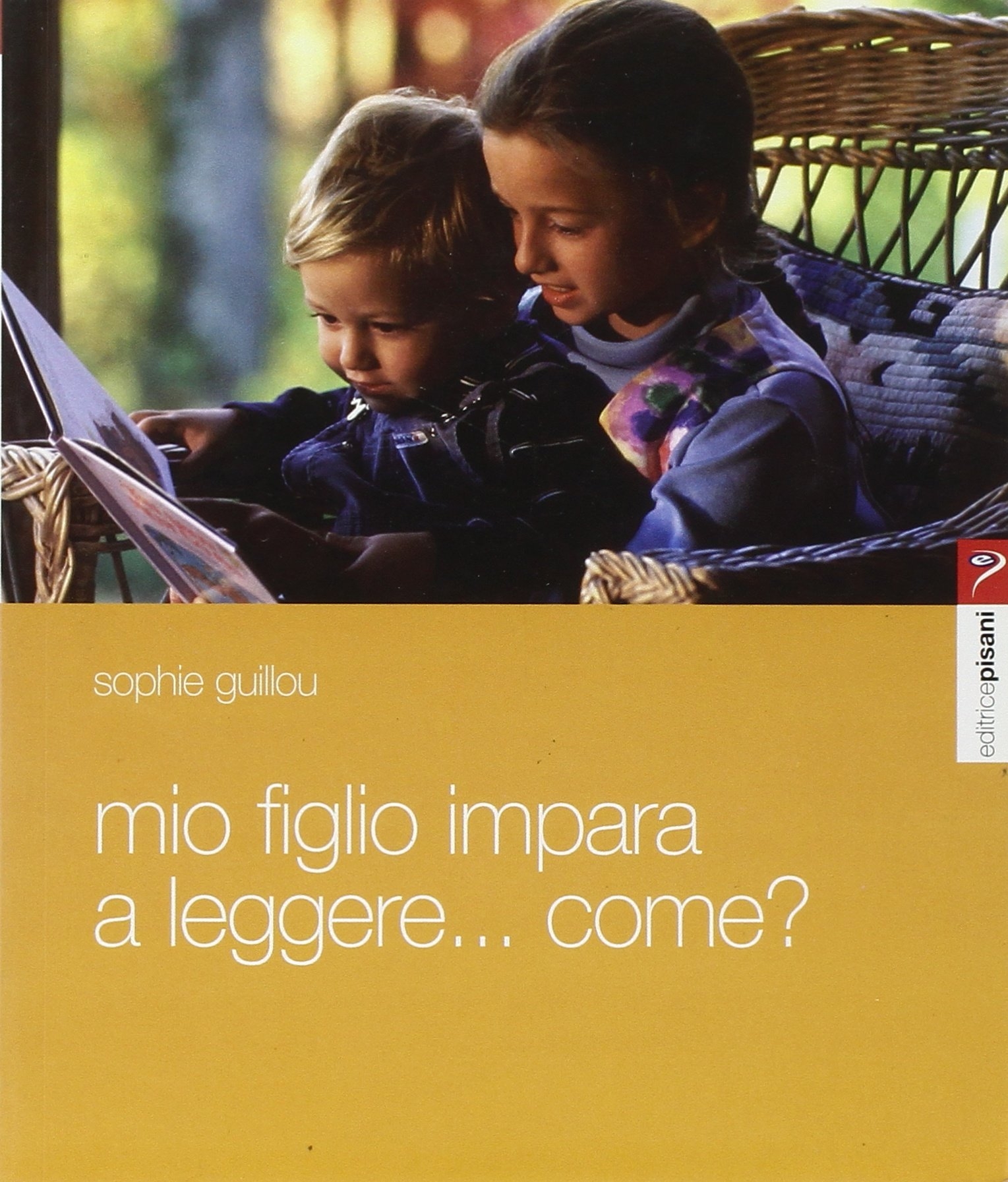 Mio figlio impara a leggere... Come? Itinerario di un apprendista lettore Mio figlio impara a leggere... Come? Itinerario di un apprendista lettore