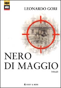 Nero di maggio. Nero di maggio.