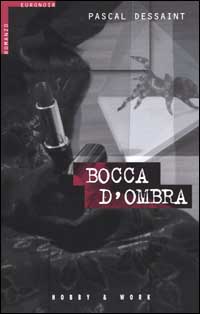 Bocca d'ombra Bocca d'ombra