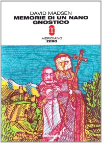 Memorie di un nano gnostico