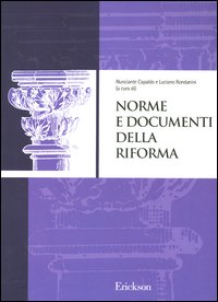 Norme e documenti della riforma Norme e documenti della riforma