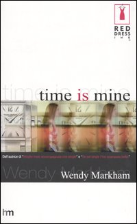 Time is mine. Time is mine.