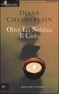 Oltre la nebbia il cielo Oltre la nebbia il cielo