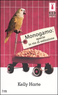 Monogamo: specie in via di estinzione Monogamo: specie in via di estinzione