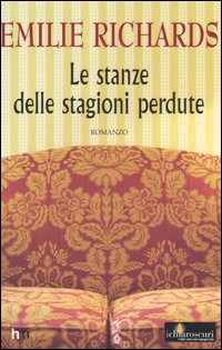 Le stanze delle stagioni perdute Le stanze delle stagioni perdute