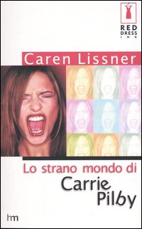 Lo strano mondo di Carrie Pilby. Lo strano mondo di Carrie Pilby.