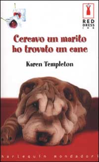Cercavo un marito ho trovato un cane Cercavo un marito ho trovato un cane