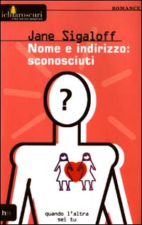 Nome e indirizzo: sconosciuti Nome e indirizzo: sconosciuti