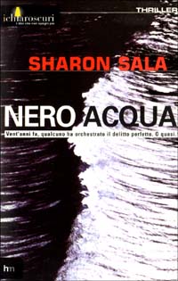 Nero acqua. Nero acqua.