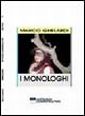 I monologhi I monologhi