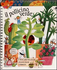 Il pollicino verde Il pollicino verde