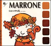 Marrone come... Marrone come...