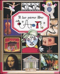 Il tuo primo libro dell' arte Il tuo primo libro dell' arte
