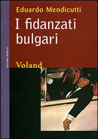 I fidanzati bulgari I fidanzati bulgari
