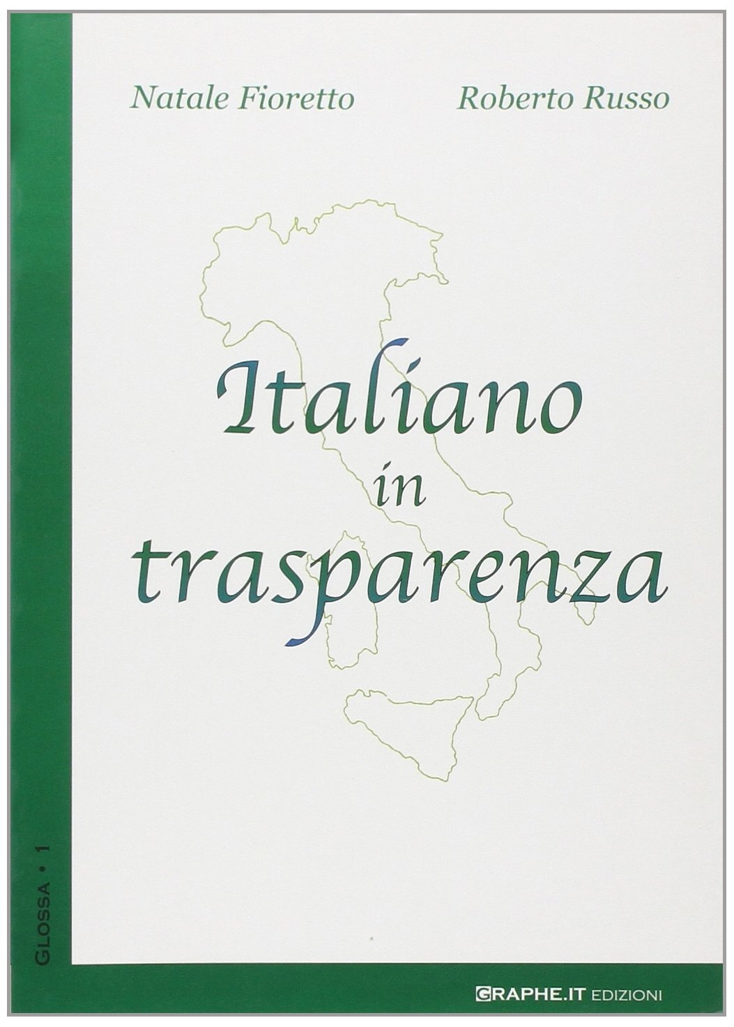 Italiano in trasparenza Italiano in trasparenza