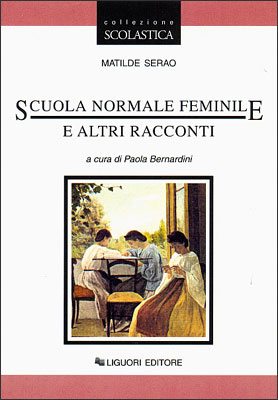 Scuola normale femminile e altri racconti Scuola normale femminile e altri racconti