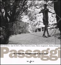 Passaggi. Un viaggio per immagini lungo le tappe scout Passaggi. Un viaggio per immagini lungo le tappe scout