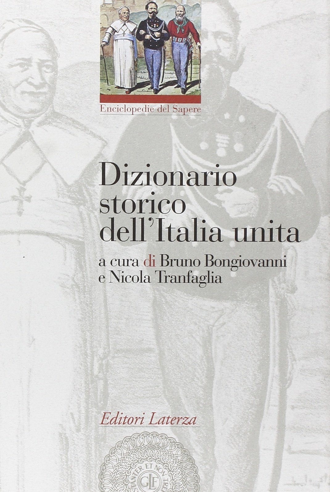 Dizionario storico dell'Italia unita Dizionario storico dell'Italia unita