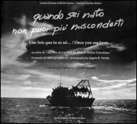 Quando sei nato non puoi più nasconderti. Un film di Marco Tullio Giordano Quando sei nato non puoi più nasconderti. Un film di Marco Tullio Giordano
