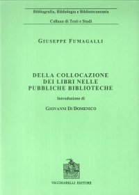 Della Collocazione dei Libri nelle Pubbliche Biblioteche