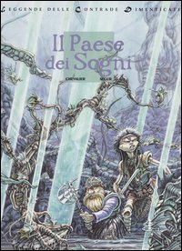 Il paese dei sogni. Leggende delle contrade dimenticate. Vol. 2 Il paese dei sogni. Leggende delle contrade dimenticate. Vol. 2