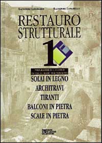 Restauro strutturale. Con floppy disk. Vol. 1 Restauro strutturale. Con floppy disk. Vol. 1