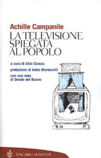 La televisione spiegata al popolo La televisione spiegata al popolo