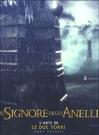 Il Signore degli Anelli. L'arte de Le Due Torri Il Signore degli Anelli. L'arte de Le Due Torri
