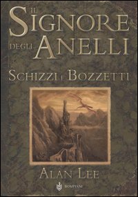 Il Signore degli Anelli. Schizzi e bozzetti Il Signore degli Anelli. Schizzi e bozzetti