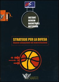 Strategie per la difesa. Nuove situazioni ed esercitazioni Strategie per la difesa. Nuove situazioni ed esercitazioni