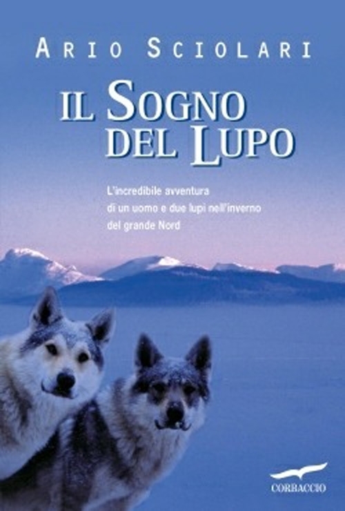 Il sogno del lupo Il sogno del lupo