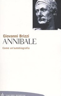 Annibale. Come un'autobiografia Annibale. Come un'autobiografia