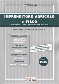 Imprenditore agricolo e fisco 2005 Imprenditore agricolo e fisco 2005