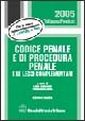 Codice penale e di procedura penale e leggi complementari Codice penale e di procedura penale e leggi complementari