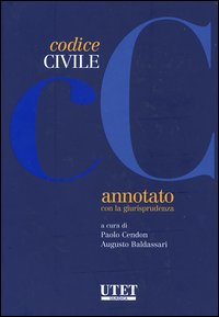 Codice civile annotato con la giurisprudenza Codice civile annotato con la giurisprudenza