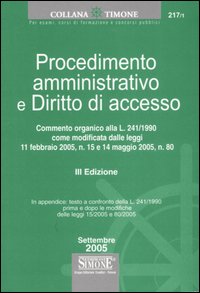Procedimento amministrativo e diritto di accesso Procedimento amministrativo e diritto di accesso
